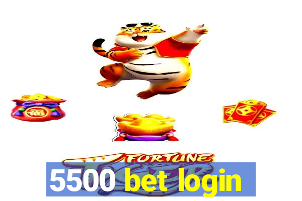 5500 bet login